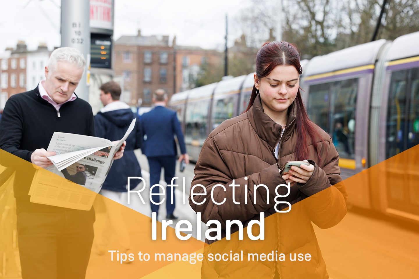 People waiting on Luas in Dublin, one man reading a paper, woman holding and reading on her phone, text on image ' Reflecting Ireland, Tips on manage social media use'